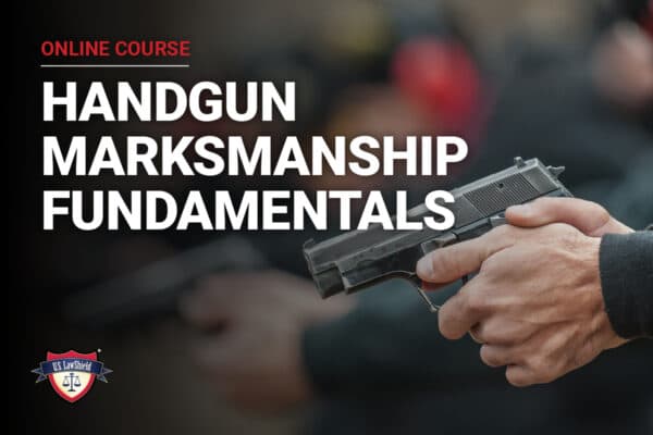 U.S. LawShield Handgun Marksmanship Fundamentals online course